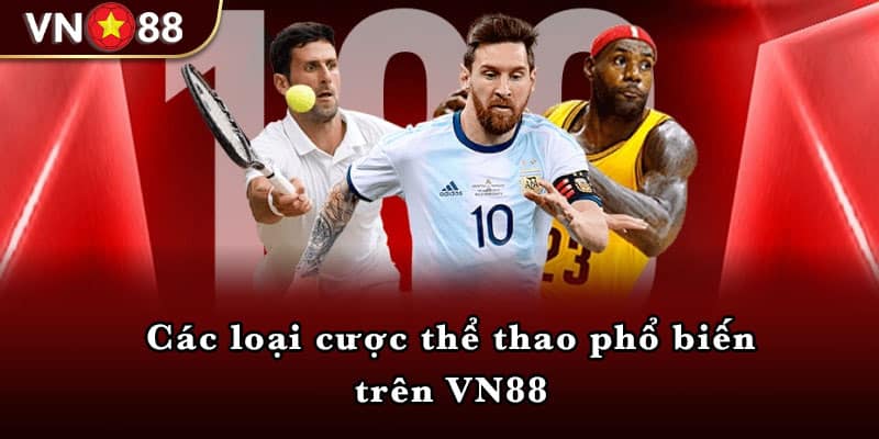 Các loại cược thể thao phổ biến trên VN88