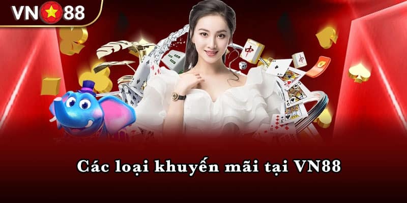 Các loại khuyến mãi tại VN88